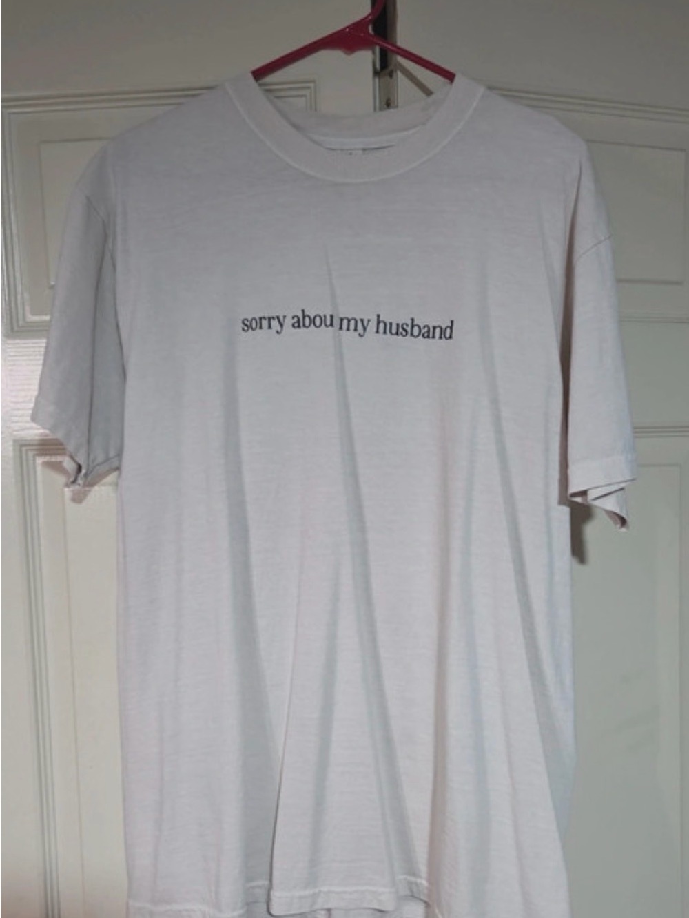 Comfort Colors White Graphic Tee - "sorry about my husband"